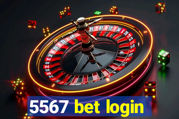 5567 bet login